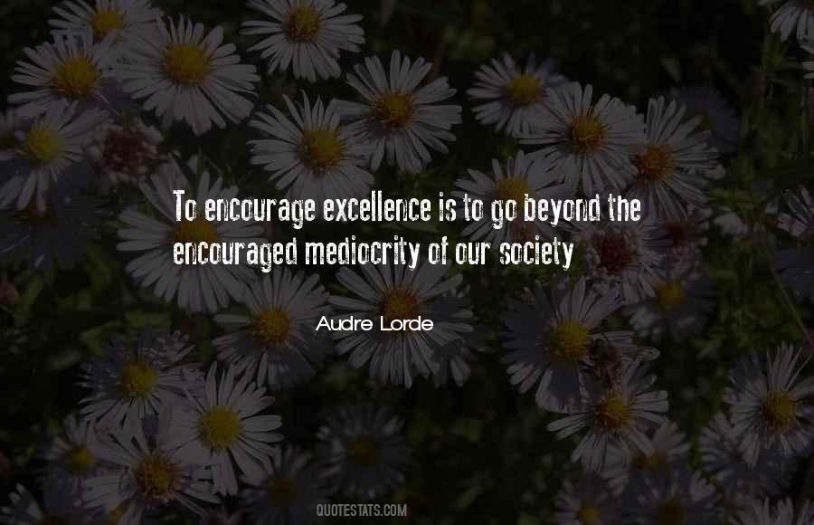 Quotes About Excellence And Mediocrity #393402