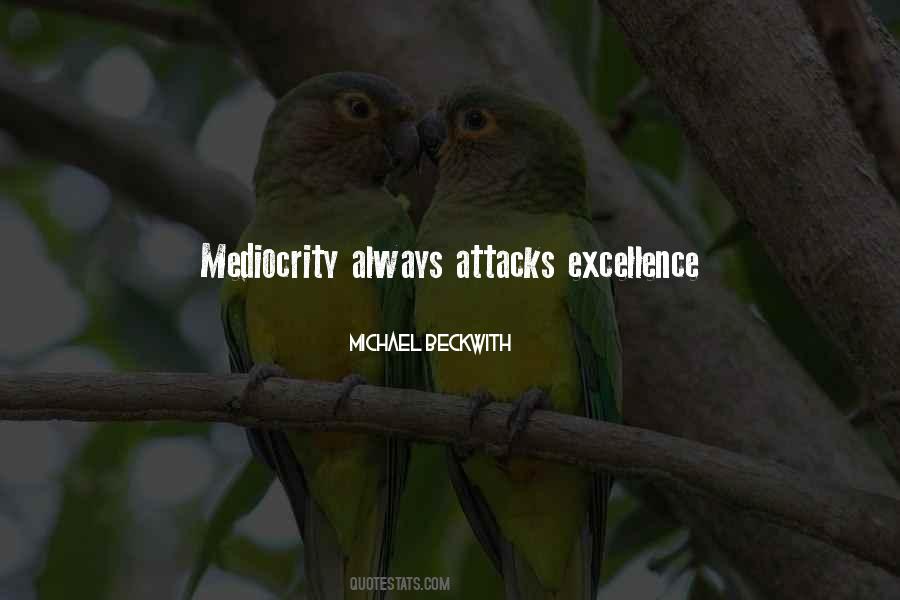 Quotes About Excellence And Mediocrity #435954