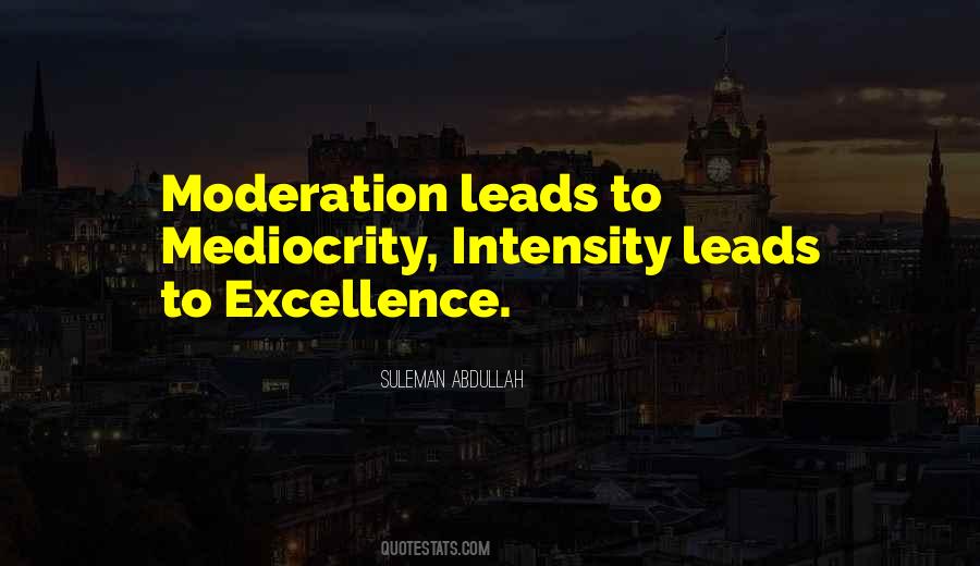 Quotes About Excellence And Mediocrity #591983