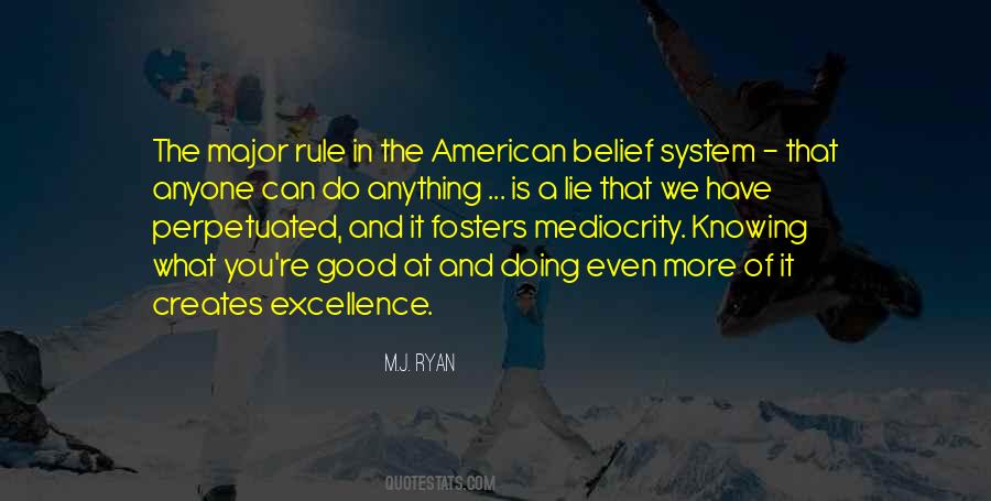 Quotes About Excellence And Mediocrity #60425