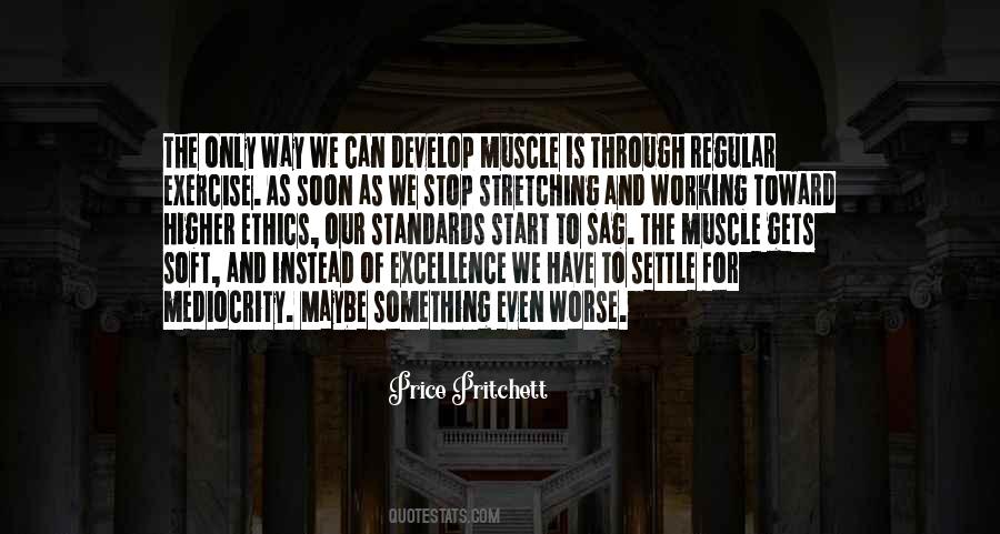 Quotes About Excellence And Mediocrity #99108