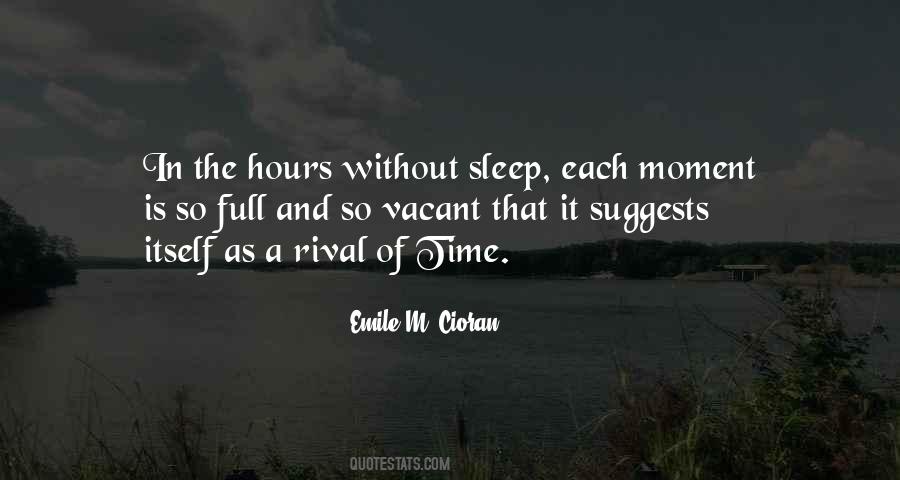 Hours Without Sleep Quotes #1762493