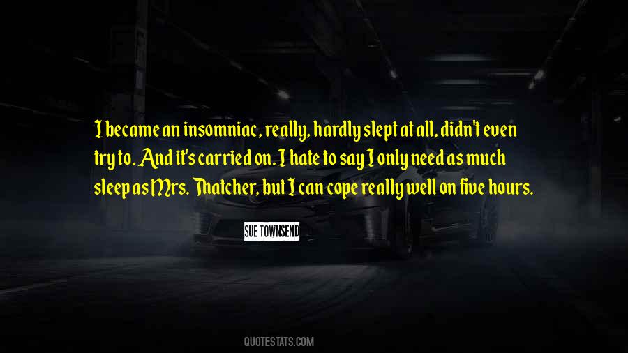 Hours Without Sleep Quotes #232680