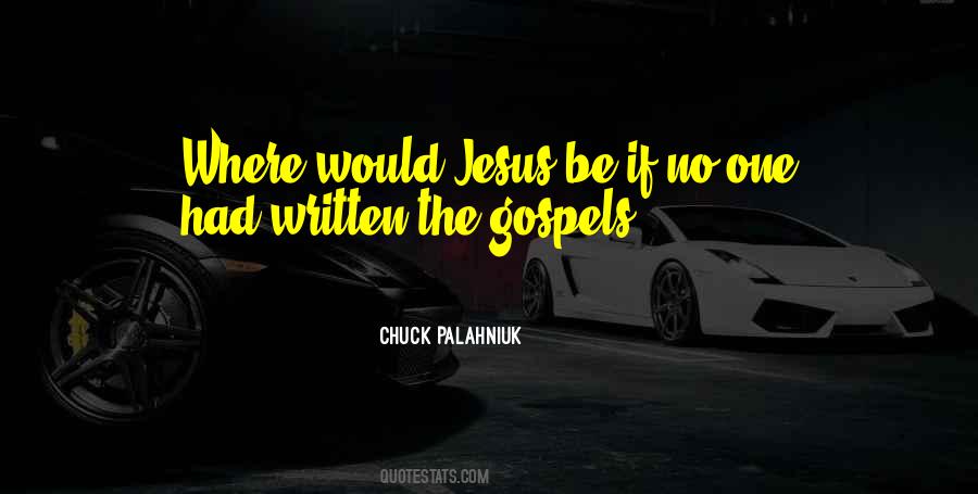 The Gospels Quotes #1074822