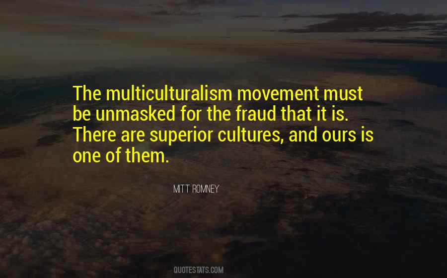 Quotes About Multiculturalism #1406853
