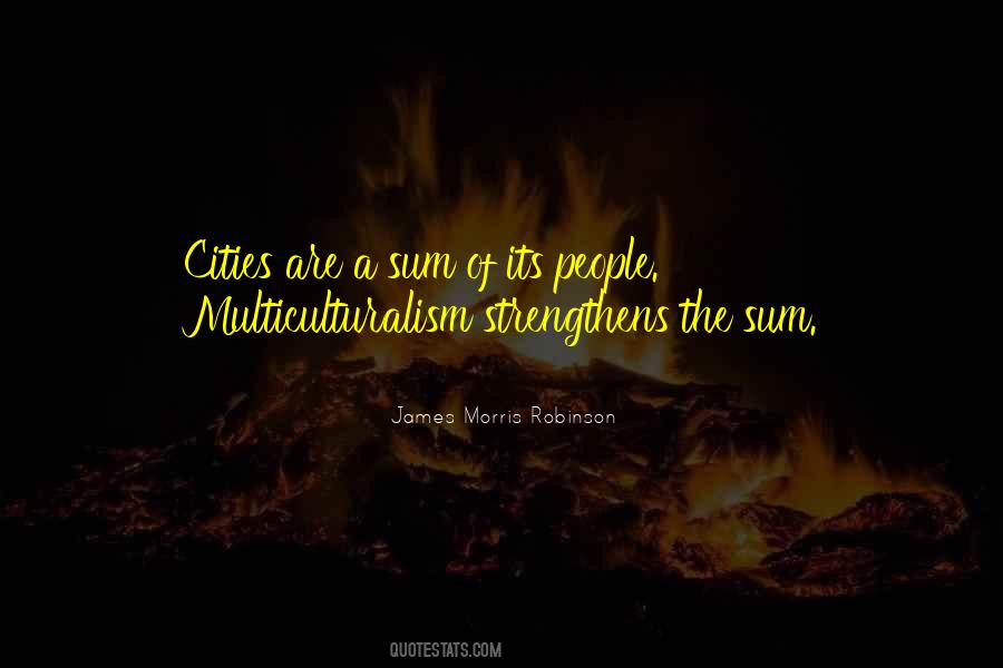 Quotes About Multiculturalism #407697