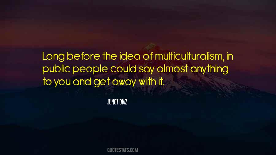 Quotes About Multiculturalism #577005