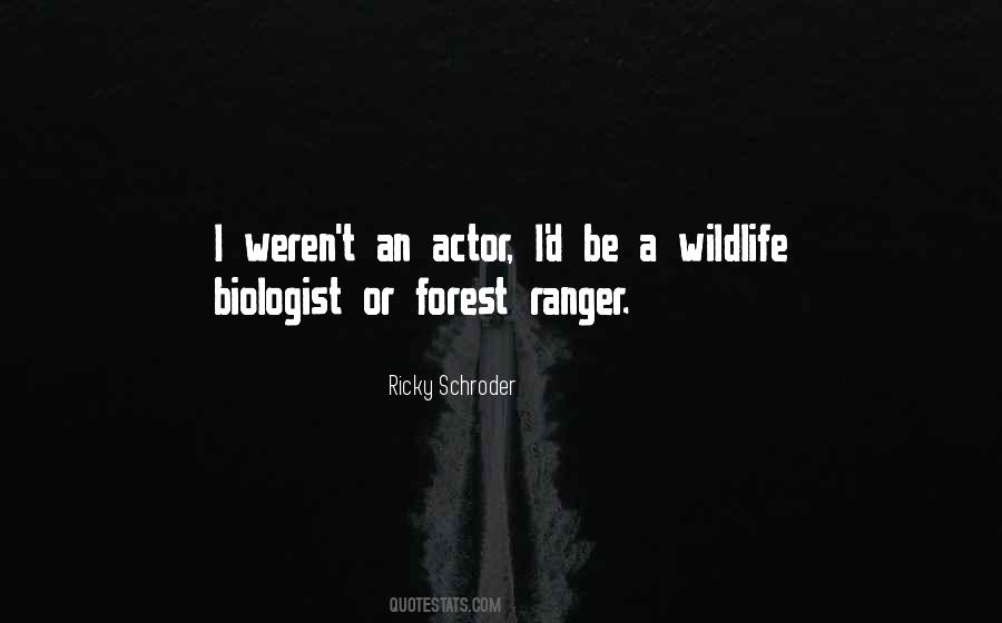 Quotes About Forest Ranger #1516286