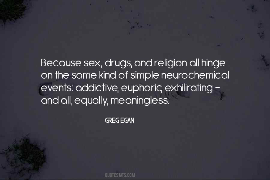 Quotes About Sex And Drugs #1038720