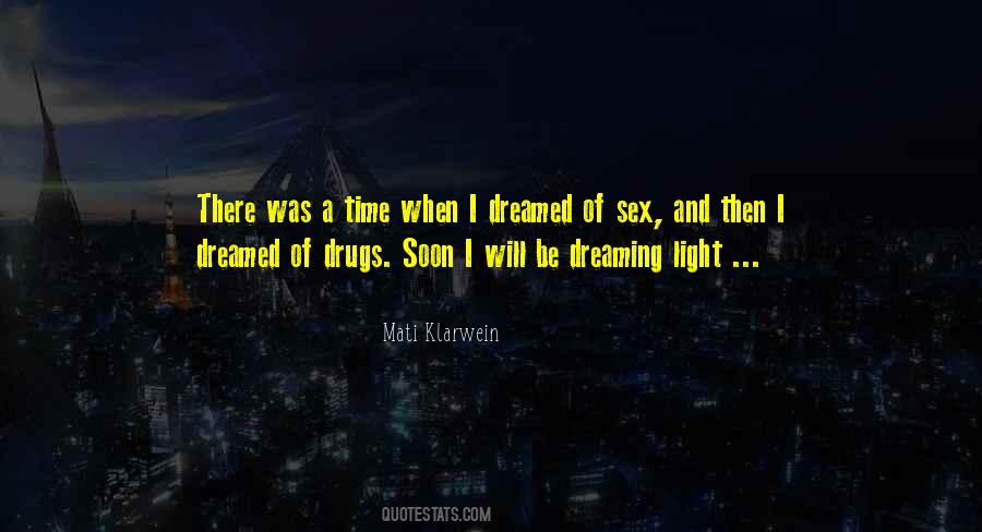 Quotes About Sex And Drugs #1124133