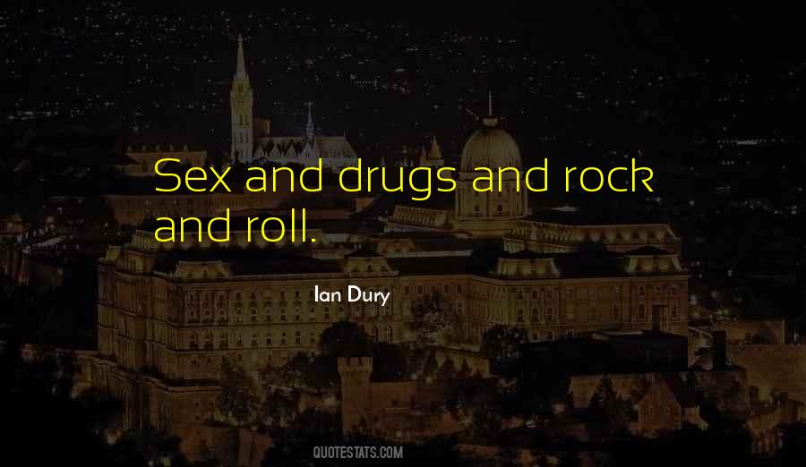 Quotes About Sex And Drugs #479259