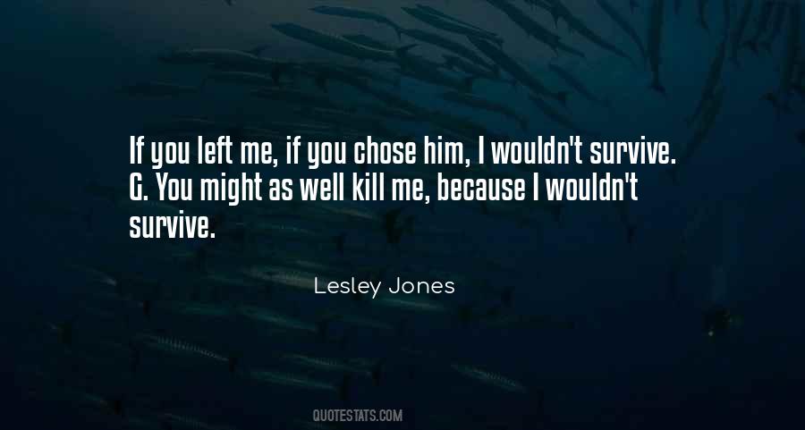 Quotes About You Left Me #1645441