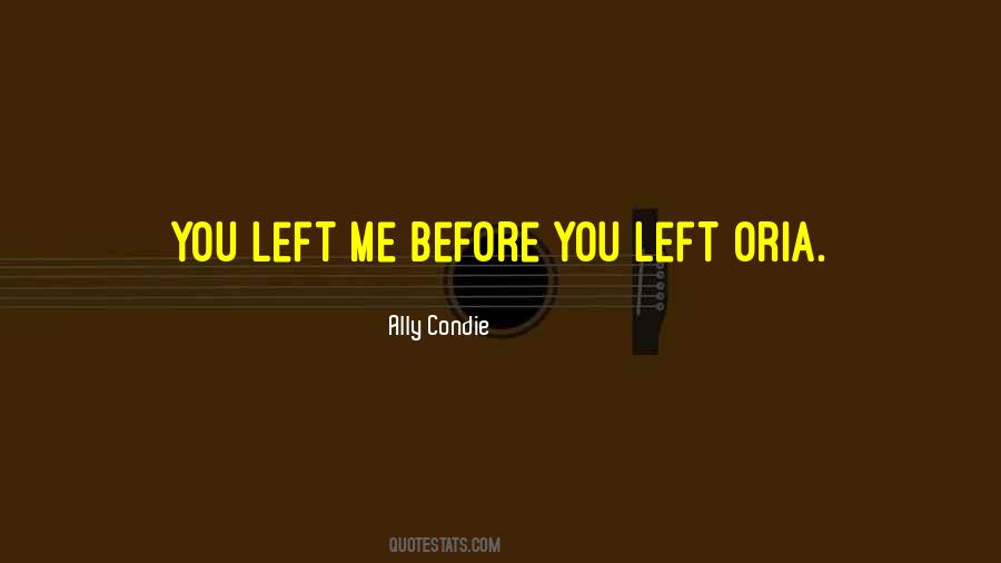 Quotes About You Left Me #981212