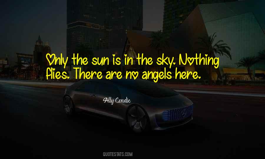 No Angels Quotes #929322