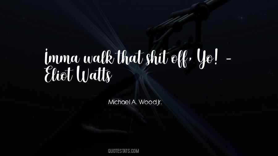 Yo Quotes #1688419
