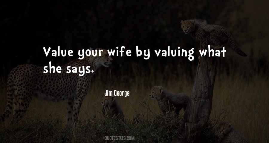 Quotes About Valuing #549524