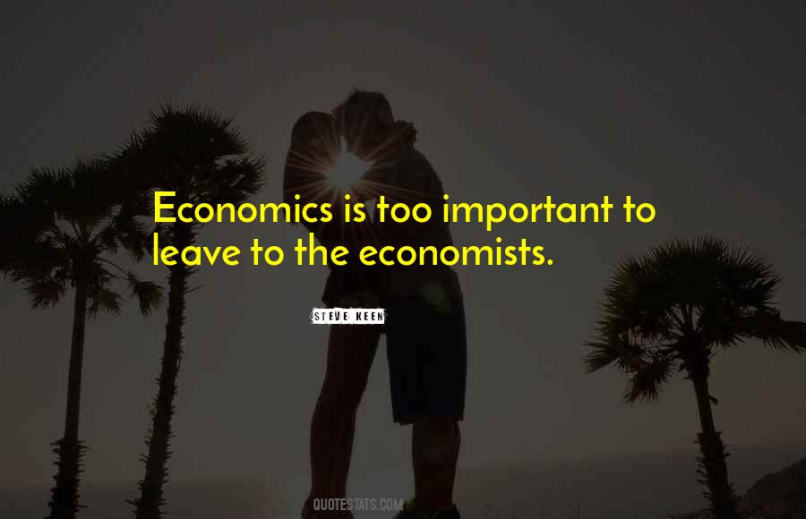 Economics Economists Quotes #223873