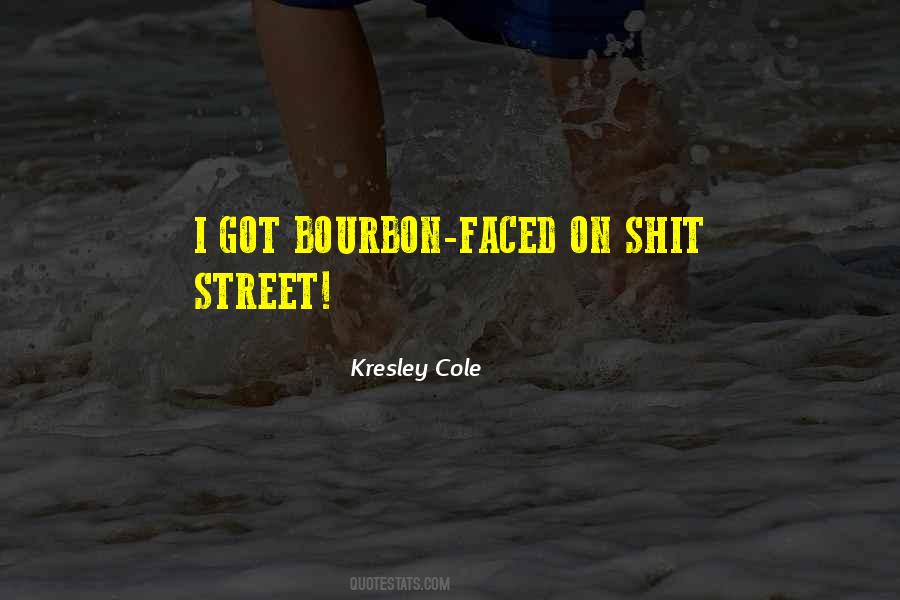 Quotes About Bourbon Street #612131