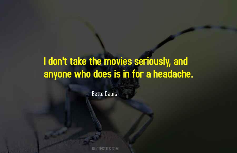 I Have A Headache Quotes #340640