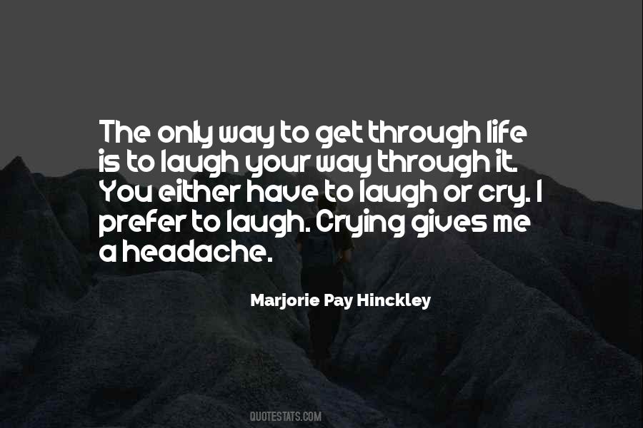 I Have A Headache Quotes #582689