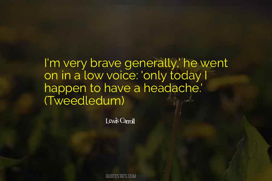 I Have A Headache Quotes #98876