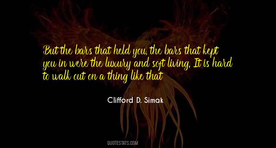 Luxury Of Living Quotes #1460005