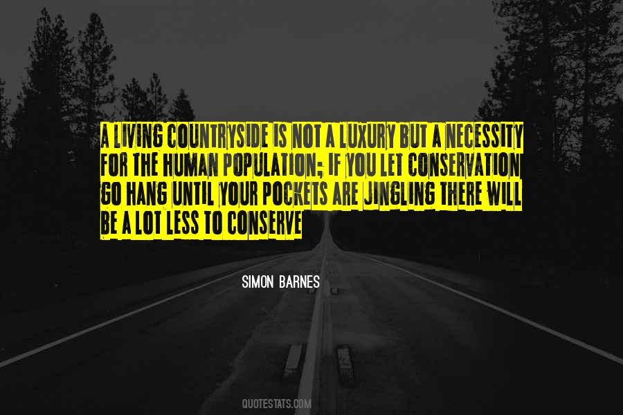 Luxury Of Living Quotes #1547201
