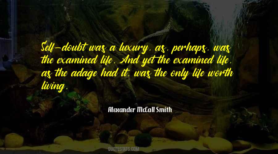 Luxury Of Living Quotes #1638891