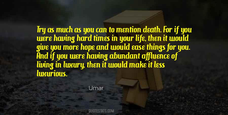 Luxury Of Living Quotes #1801119