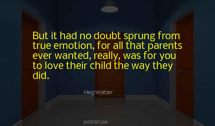 Quotes About Parents Love For Their Child #1505886