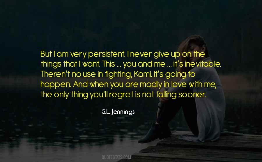 Quotes About Not Give Up On Love #365651