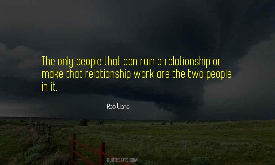 Quotes About Two Way Relationship #375813