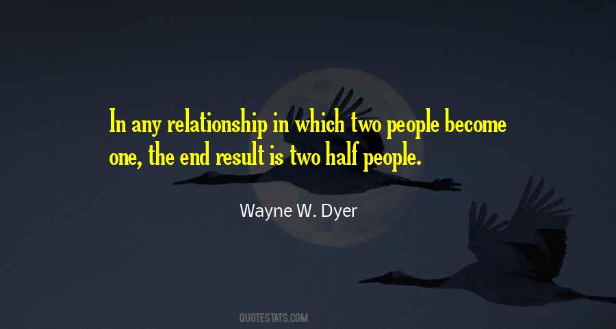 Quotes About Two Way Relationship #376335