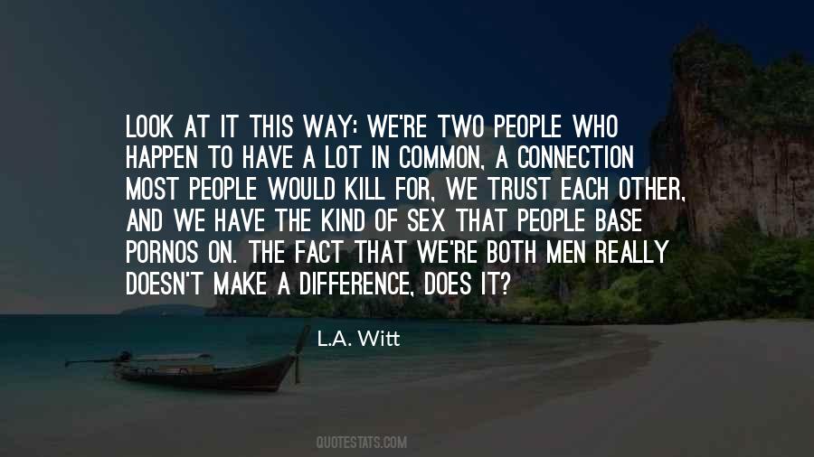 Quotes About Two Way Relationship #712202