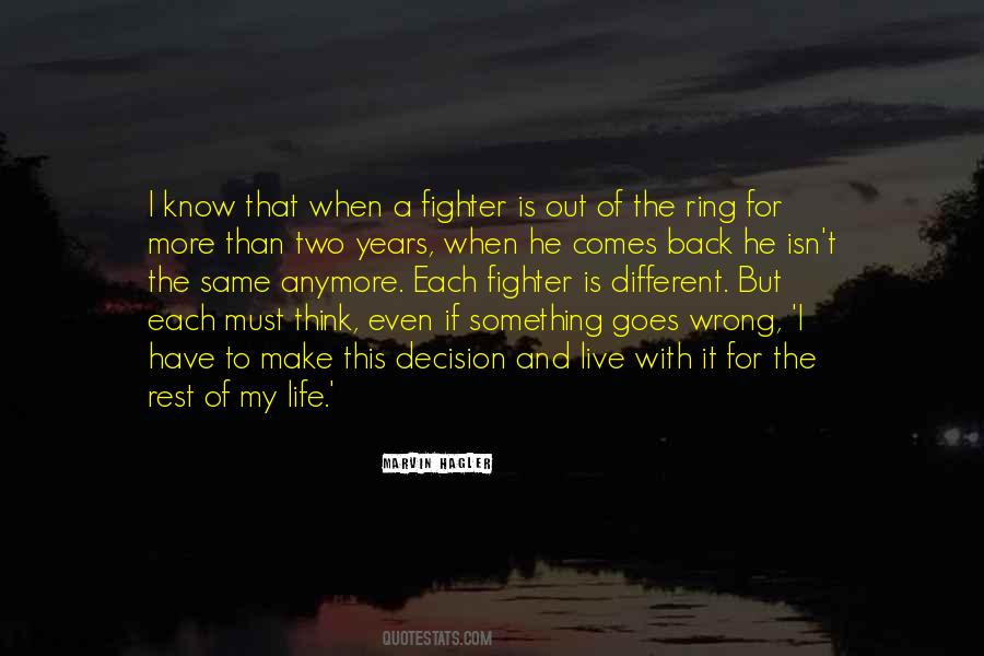 Quotes About Something To Live For #319428
