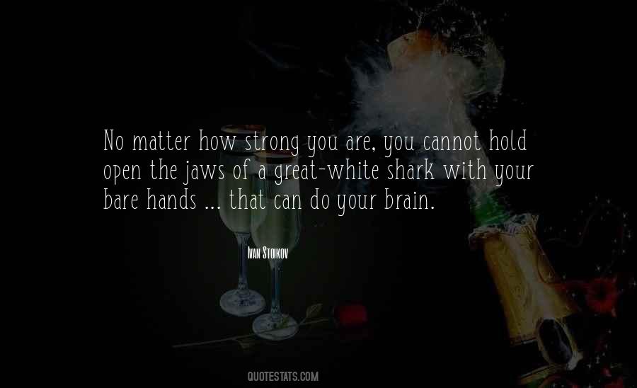 Great White Quotes #1660114