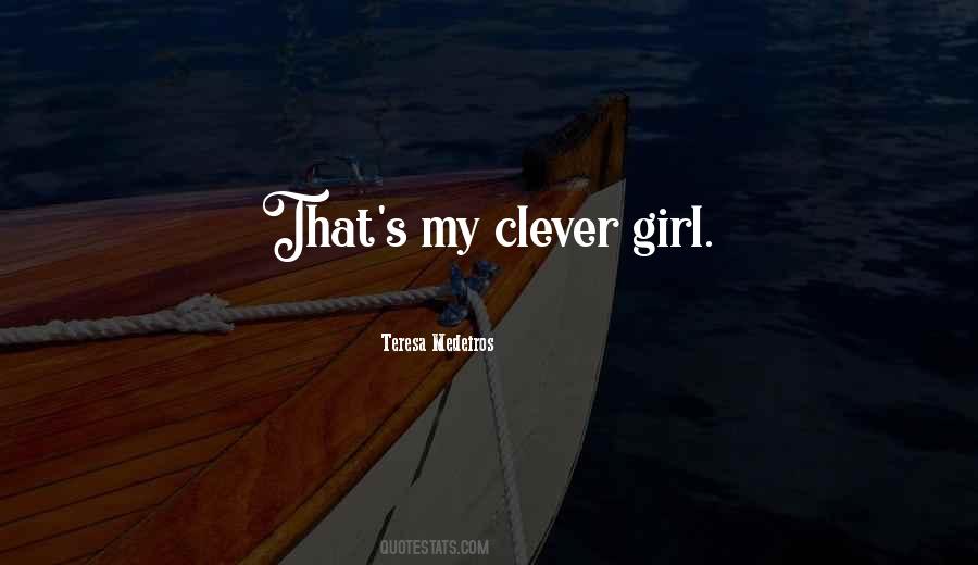 Quotes About Clever Girl #1657406