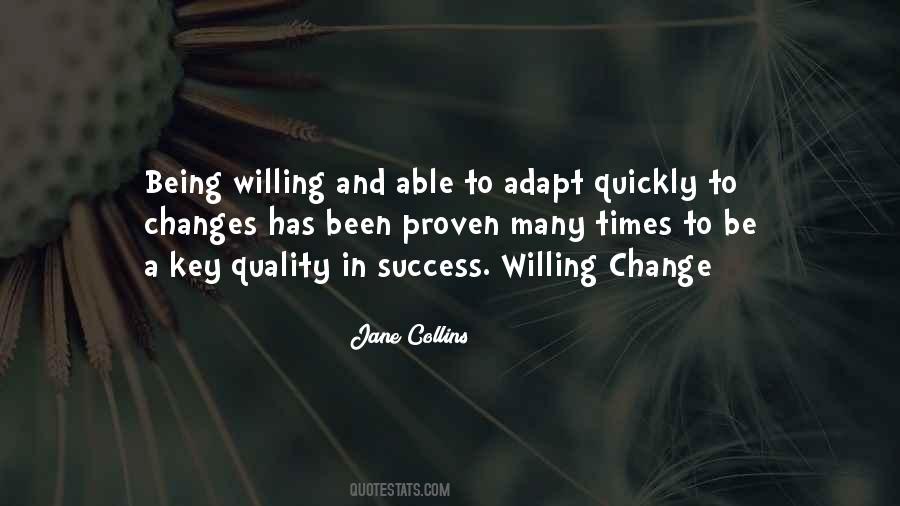 Quotes About Being Able To Change #1650058