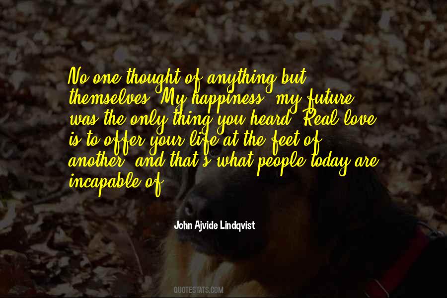 Quotes About Love Of Life And Happiness #114169
