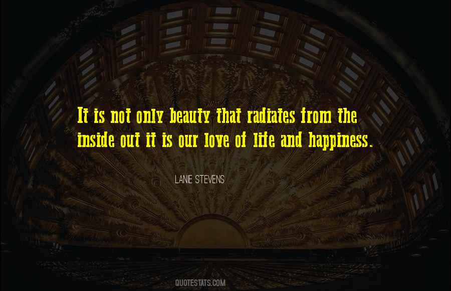 Quotes About Love Of Life And Happiness #992833