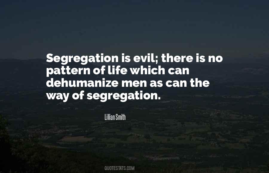 Self Segregation Quotes #120436