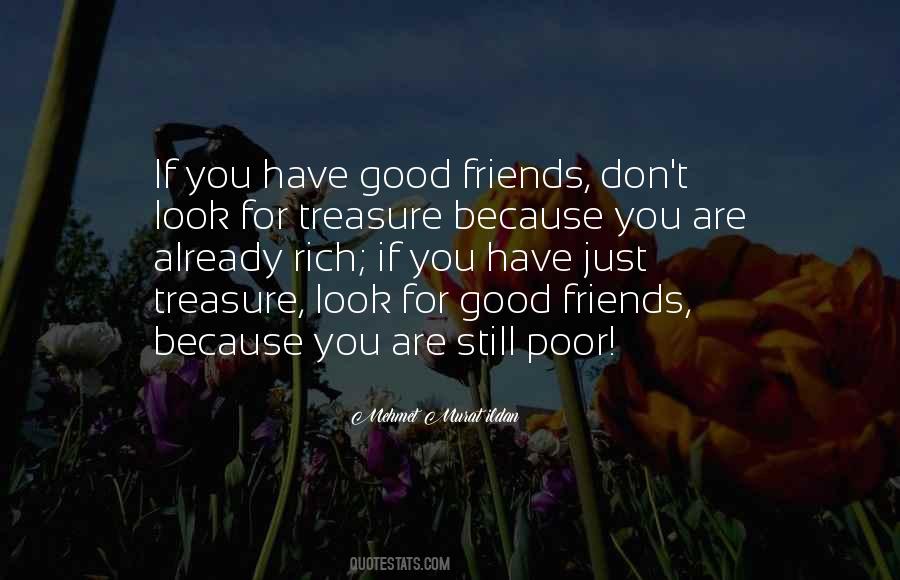 Treasure Friends Quotes #1682408