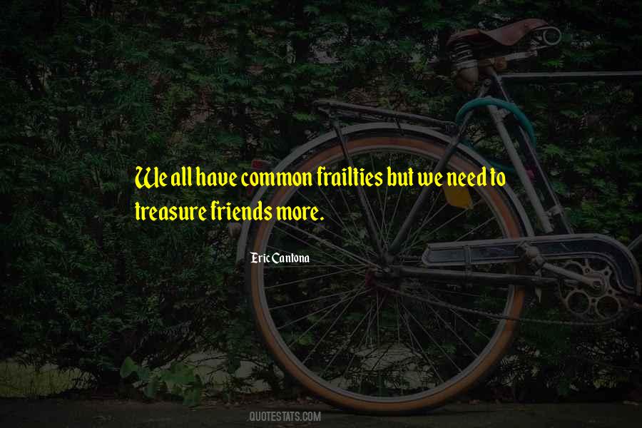 Treasure Friends Quotes #920641
