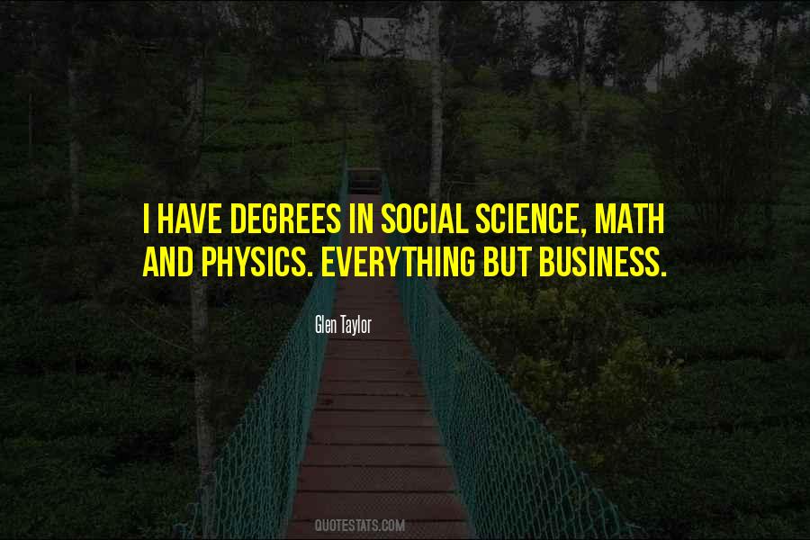 Quotes About Business Degrees #1380612