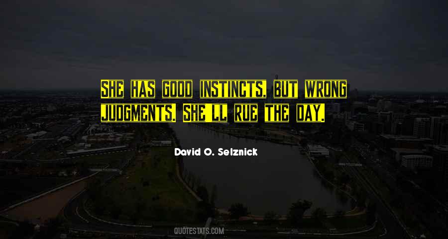 Quotes About Good Instincts #119653