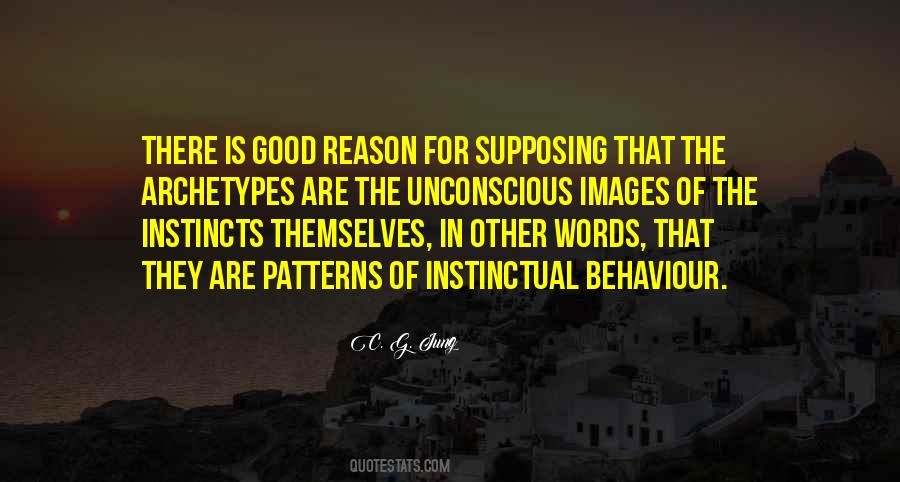 Quotes About Good Instincts #1771875
