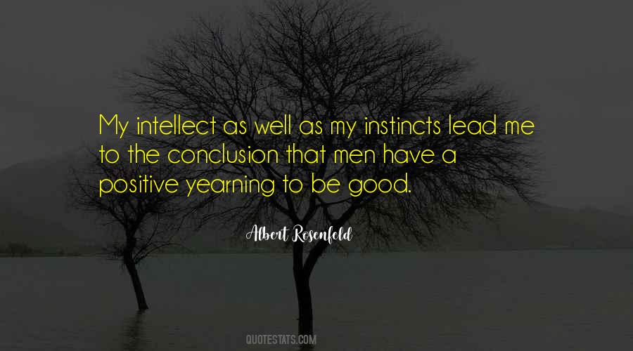 Quotes About Good Instincts #336247