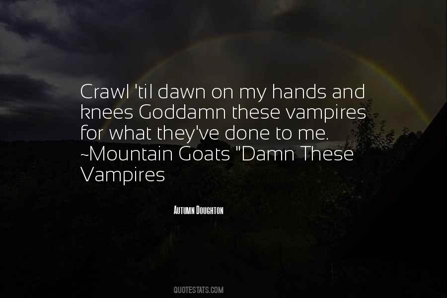 Quotes About Mountain Goats #419274