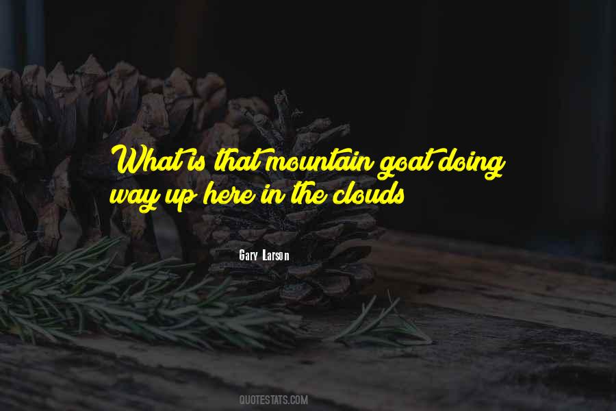 Quotes About Mountain Goats #639425