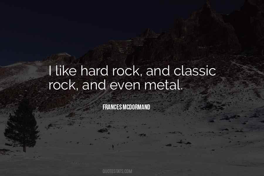 Quotes About Hard Rock #253973
